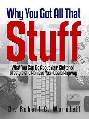 cover image of Why You Got All That Stuff